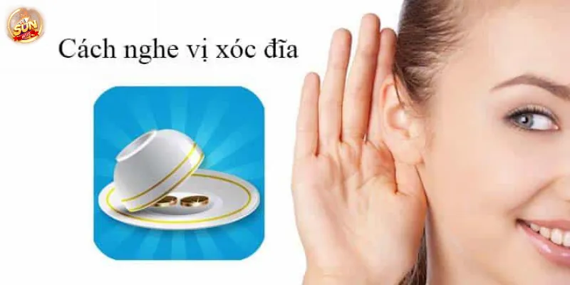 Các phương pháp nghe vị xóc đĩa