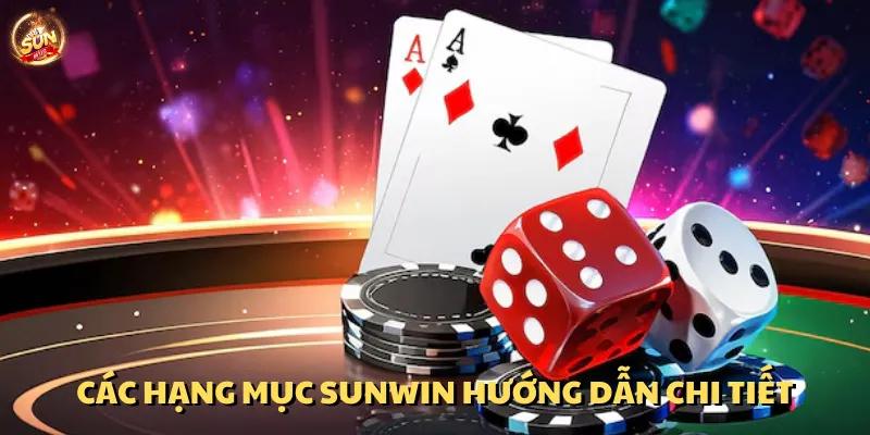 Khám phá các hạng mục sunwin hướng dẫn chi tiết