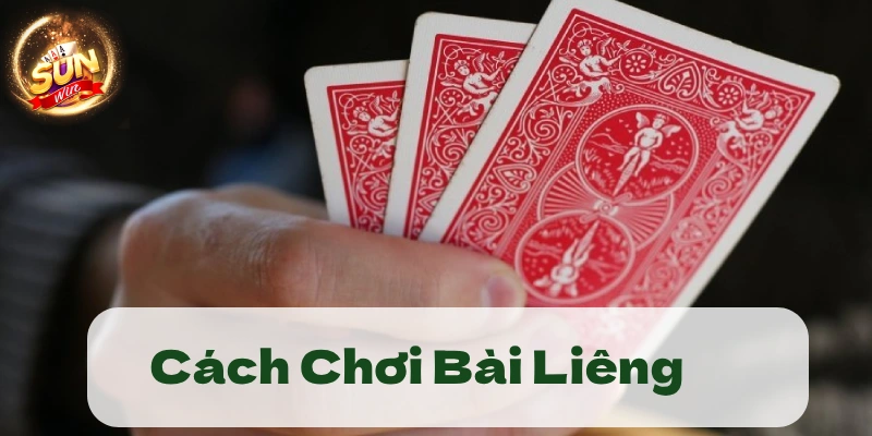 Bài Liêng Sunwin: Mẹo chơi thắng lớn không phải ai cũng biết 1 hướng dẫn chơi bài liêng