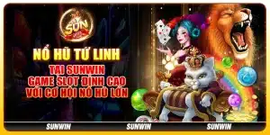 Nổ Hũ Tứ Linh tại Sunwin - Game slot đỉnh cao với cơ hội nổ hũ lớn